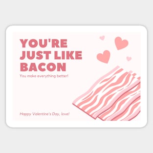 Your Just Like Bacon Valentines Day Card Sticker